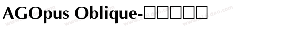 AGOpus Oblique字体转换